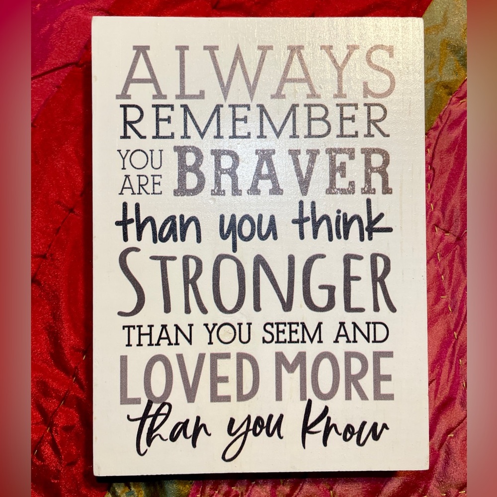 Always Remember Pine Wood Inspirational Tabletop/ Decorative Sign